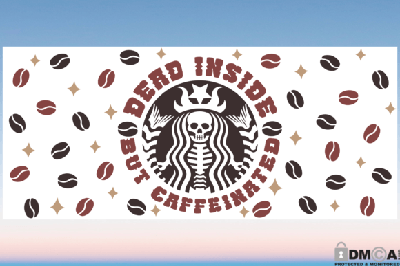 Dead Inside But Caffeinated Graphics for Print Templates