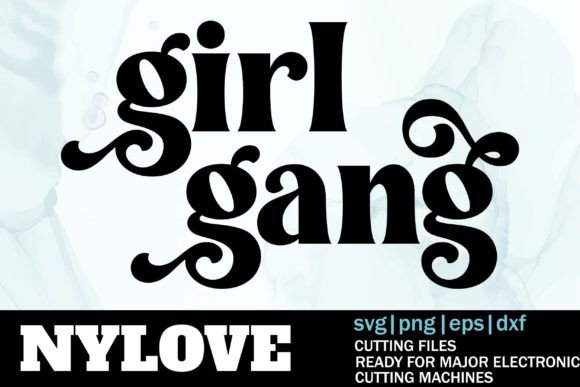 Girl Gang SVG Graphics for Print Templates