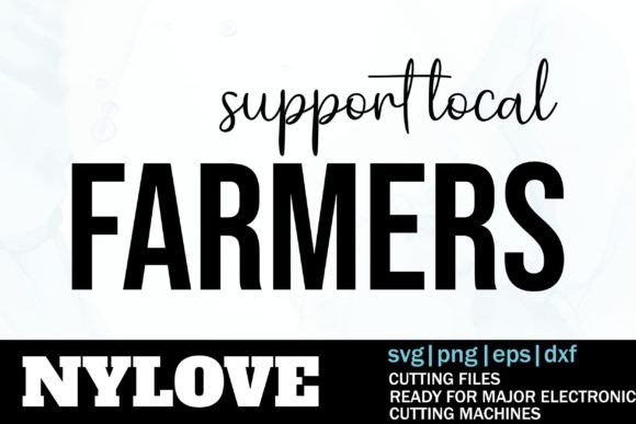 Support Local Farmers SVG Graphics for Print Templates